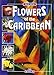 Flowers of the Caribbean - English Edition