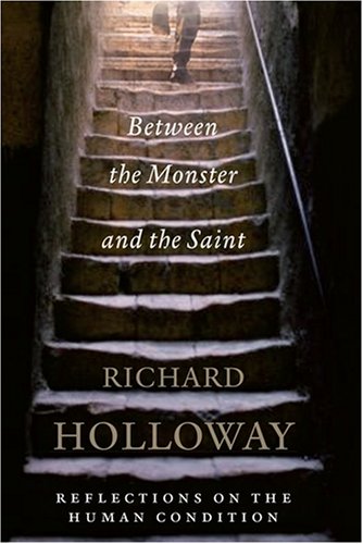 City Travel Guides Discounted  Books : Between The Monster And The Saint: Reflections on the Human Condition