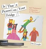 Is That a Picasso on Your Fridge?: Kids' 