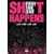 Every Time I Die - Shit Happens [2006] [DVD]