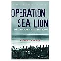 Operation Sea Lion: The German Plan to Invade Britain, 1940 (Cassell Military Paperbacks)