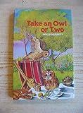 Take an owl or two : the story of Boz and Owly