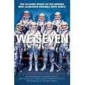 We Seven: By the Astronauts Themselves