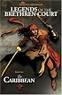 The Caribbean (Pirates of the Caribbean: Legends of the Brethren Court, Book 1)