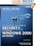 MCSA/MCSE Self-Paced Training Kit (Exam 70-214): Implementing and Administering Security in a Microsoft Windows 2000 Network (Pro-Certification)