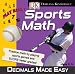 DK Sports Math: Decimals Made Easy
