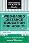 Web-Based Distance Education for Adults (The Professional Practices in Adult Education and Lifelong Learning Series)