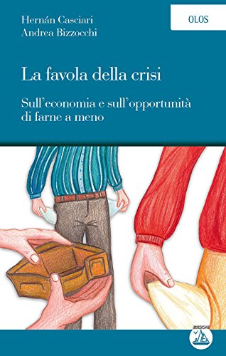 La favola della crisi (Olos) (Italian Edition)