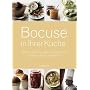 Bocuse in ihrer K�che: 220 Gerichte des Jahrhundertkochs zu Hause selbst zubereiten