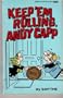 Keep Em Rolling, Andy Capp