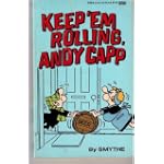 Keep Em Rolling, Andy Capp