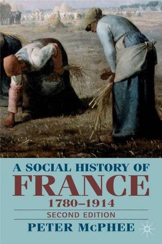 A Social History of France, 1789-1914: Second Edition