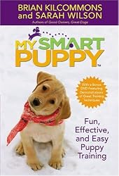 My Smart Puppy: Fun, Effective, and Easy Puppy Training (Book & 60min DVD)
