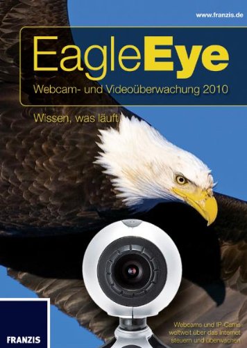 Eagle Eye - Die Kameraüberwachung für Heim und Kinder