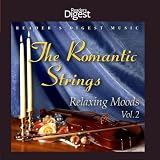 The Romantic Strings: Relaxing Moods Volume 2