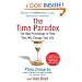 The Time Paradox: The New Psychology of Time That Will Change Your Life