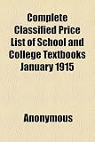 Complete Classified Price List of School and College Textbooks January 1915