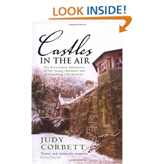 Castles In The Air: The Restoration Adventures of Two Young Optimists and a Crumbling Old Mansion