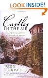 Castles In The Air: The Restoration Adventures of Two Young Optimists and a Crumbling Old Mansion