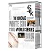 Chicago White Sox, The: 2005 World Series Collector?s Edition