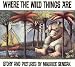 Where the Wild Things Are