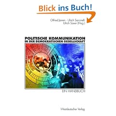 Politische Kommunikation in der demokratischen Gesellschaft. Ein Handbuch mit Lexikonteil