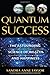 Image of Quantum Success: The Astounding Science of Wealth and Happiness