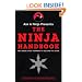 Ask a Ninja Presents The Ninja Handbook: This Book Looks Forward to Killing You Soon