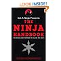 Ask a Ninja Presents The Ninja Handbook: This Book Looks Forward to Killing You Soon