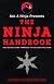 Ask a Ninja Presents The Ninja Handbook: This Book Looks Forward to Killing You Soon