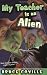 My Teacher Is an Alien (My Teacher Books) My Teacher Is an Alien (My Teacher Books)