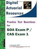 Practice Test Questions For SOA Exam P / CAS Exam 1