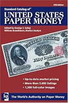Standard Catalog Of United States Paper Money