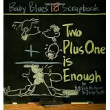 Two Plus One Is Enough: Baby Blues Scrapbook #18 ~ Rick Kirkman