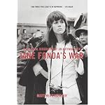 Jane Fonda's War: A Political Biography of an Antiwar Icon book cover
