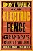 Don't Whiz on an Electric Fence: Grandpa's Country Wisdom