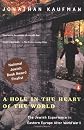 A Hole in the Heart of the World: Being Jewish in Eastern Europe