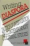 Writing Diaspora: Tactics of Intervention in Contemporary Cultural Studies (Arts & Politics of the Everyday)