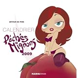 Calendrier Peches Mignons 2009par De Pins Arthur