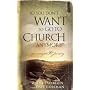 So You Don't Want to Go to Church Anymore: An Unexpected Journey