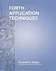 Forth Application Techniques: Course Notebook