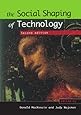 The Social Shaping of Technology