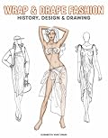 Wrap & Drape Fashion