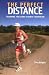The Perfect Distance: Training for Long-course Triathlons (Ultrafit Multisport Training)