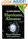 Hurricane Almanac: The Essential Guide to Storms Past, Present, and Future (Hurricane Almanac: The Essential Guide to Storms Past, Present, & Fu)