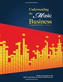 Understanding the Music Business: A Comprehensive View