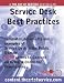 Service Desk Best Practices – Templates, Documents and Examples of the Service Desk in the Public Domain PLUS access to content.theartofservice.com for downloading