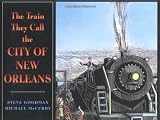 The Train They Call the City of New Orleans