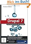 Drupal 7: Das Praxisbuch f�r Ein- und...