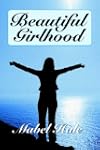 Beautiful Girlhood